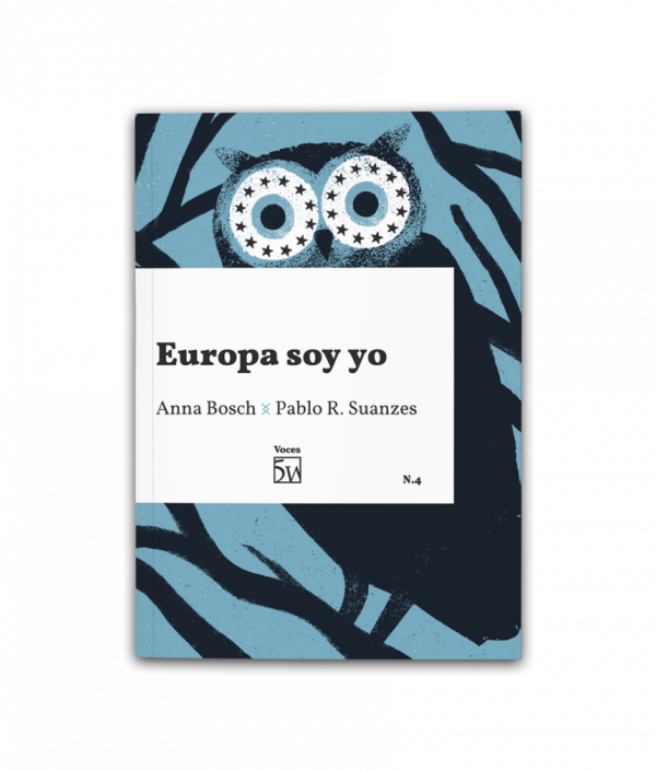 Europa soy yo, de Anna Bosch y Pablo R. Suanzes